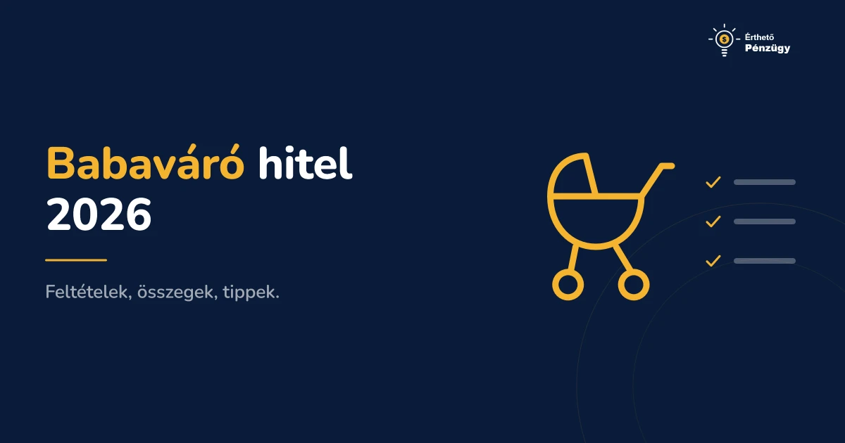 Babaváró hitel 2026 - Feltételek, összegek, tippek