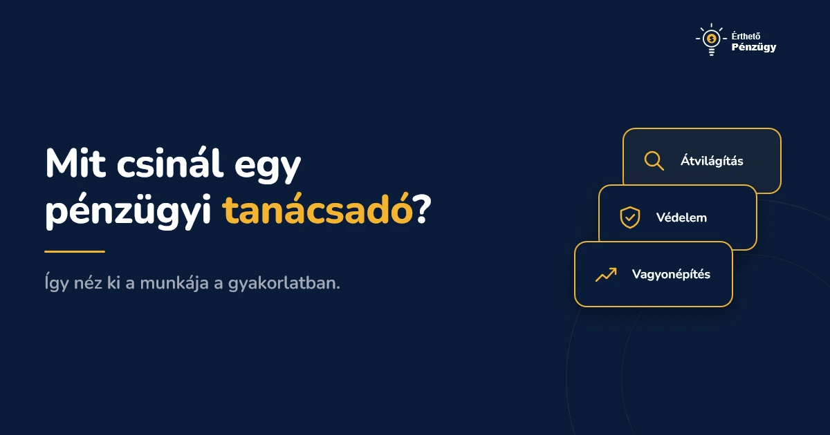 Mit csinál egy pénzügyi tanácsadó? Így néz ki a munkája - Pénzügyi tervezés | Érthető Pénzügy